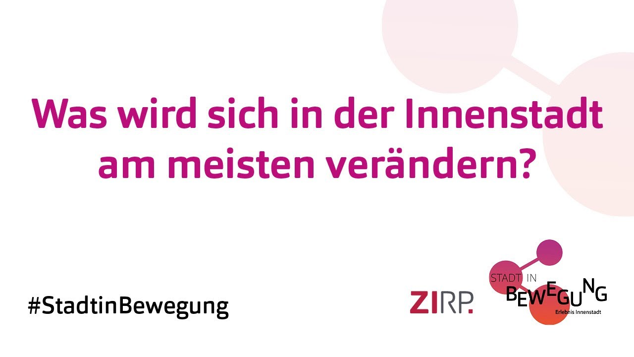 Vorschaubild des Videos 'Was wird sich in der Innenstadt am meisten verändern?'