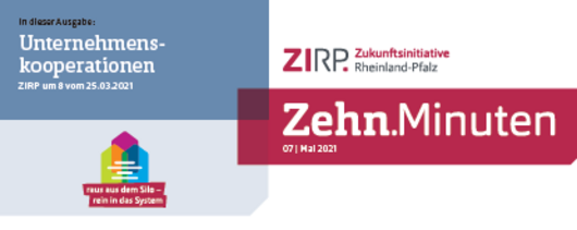 ZEHN.MINUTEN Ausgabe 07/2021: Unternehmenskooperationen